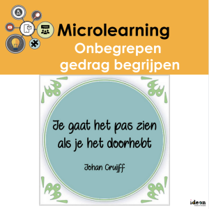 Microlearning - Onbegrepen gedrag begrijpen