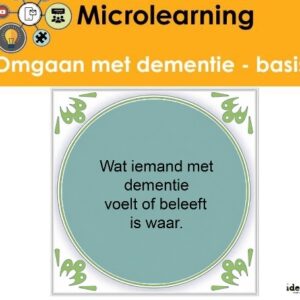 Microlearning - Omgaan met mensen met dementie - basis