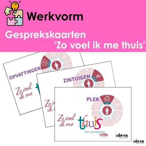 Werkvorm - Gesprekskaarten - Zo voel ik me thuis